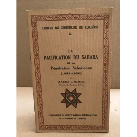 Cahiers du centenaire de l'algerie n° 2 / la facification du...