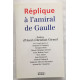 Réplique à l'amiral de Gaulle