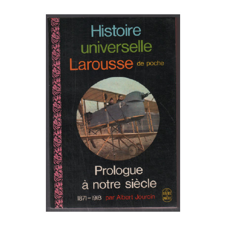 Prologue à notre siècle 1871-1918