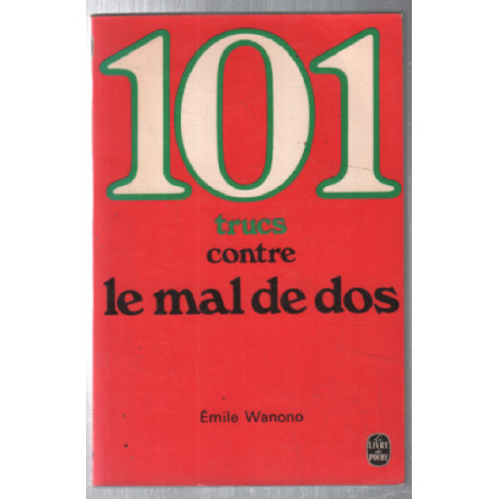 101 trucs contre le mal de dos