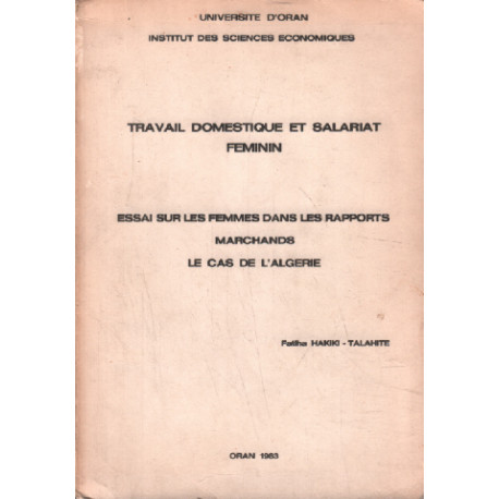 Travail domestique et salariat feminin / essai sur les femmes dans...