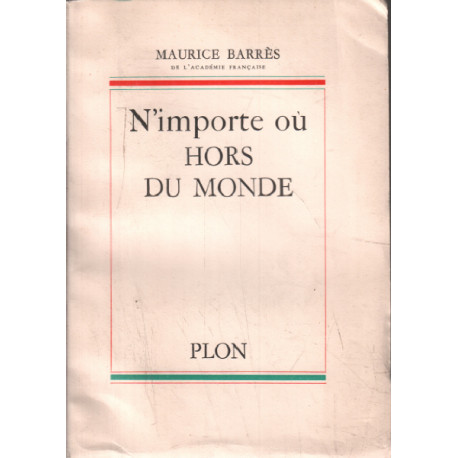 N'importe ou hors du monde