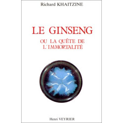 Le ginseng : La quête de l'immortalité