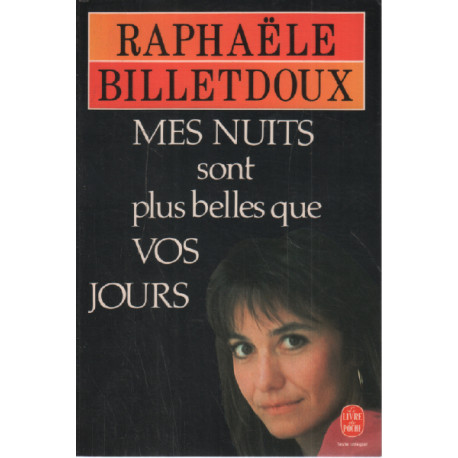 Mes Nuits Sont Plus Belles Que Vos Jours