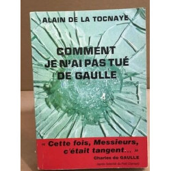 Comment je n'ai pas tué de Gaulle