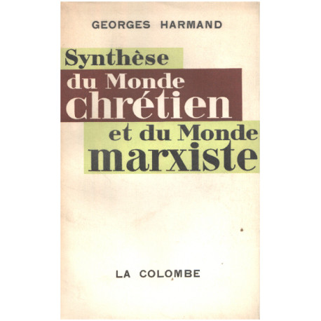 Synthèse du monde chretien et du monde marxiste