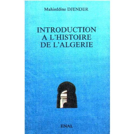 Introduction à l'histoire de l'algerie