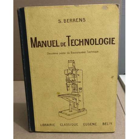 Manuel de technologie / deuxieme partie du baccalauréat technique