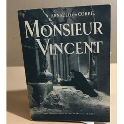 Monsieur Vicent / recit historique illustré de 16 photographies...