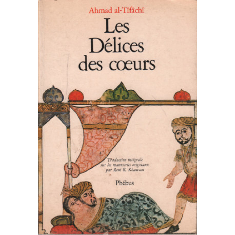 Les Délices des coeurs : traduction intégrale