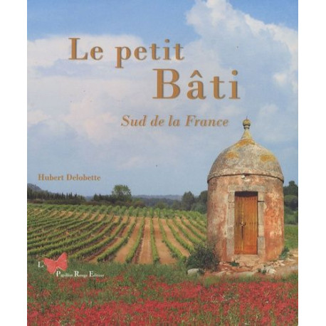 Le petit bâti sud de la France