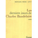 Les Derniers Jours de Charles Baudelaire