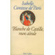 Blanche de Castille mon aïeule