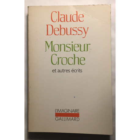 Monsieur Croche et autres écrits