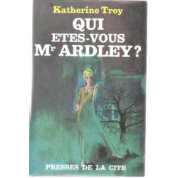 Qui etes vous Mr ardley