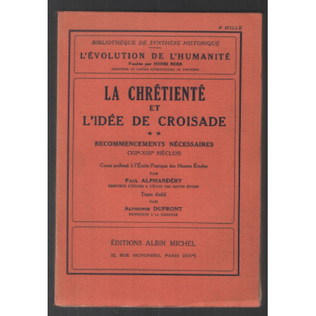 La chrétienté et l'idée de croisade : recommencements nécessaires