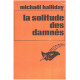 La solitude des damnés