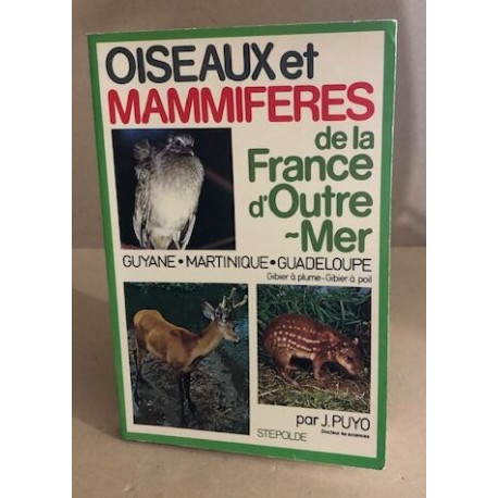 Oiseaux et mammifères de la france d'outre mer