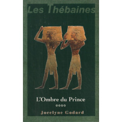 L'ombre du prince (Les Thébaines.)