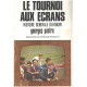 Le tournoi aux écrans / histoire generale du rugby