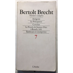 Théatre complet 7 : antigone le précepteur Coriolan le procès de...