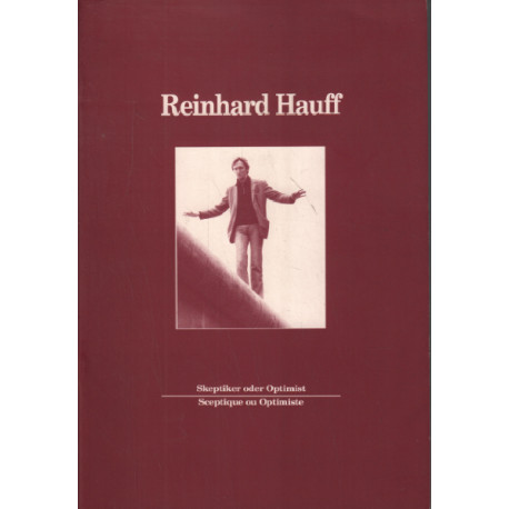 Reinhard hauff / textes et documentation sur l'oeuvre ( selection...