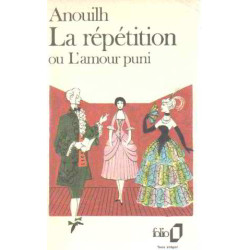 La repetition ou l'amour puni