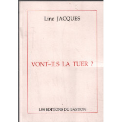 Vont ils la tuer