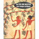 La vie en egypte aux temps antiques