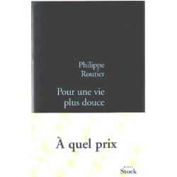 Pour une vie plus douce