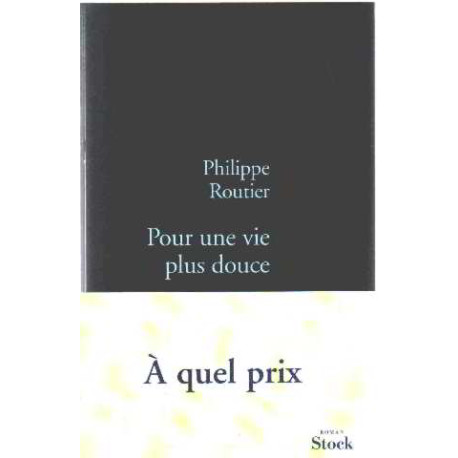 Pour une vie plus douce