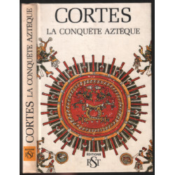 La conquète aztèque