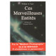 Ces merveilleuses entités