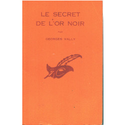 Le secret de l'or noir