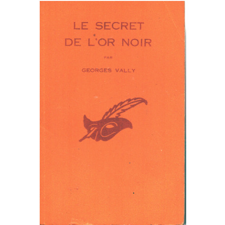 Le secret de l'or noir