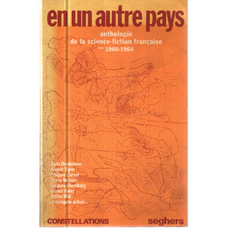 En un autre pays anthologie de la science fiction francaise 1960-1964