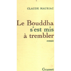 Le bouddha s'est mis a trembler
