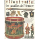 LES BATAILLES DE L'HISTOIRE