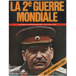 La 2e guerre mondiale n° 33 / veillée d'armes à l'est