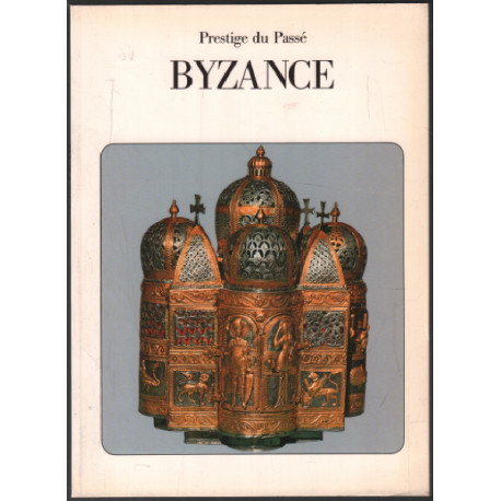 Byzance prestige du passé