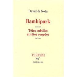 Bambipark : Suivi de Têtes subtiles et têtes coupées