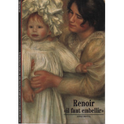 Renoir : "Il faut embellir"