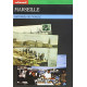 MARSEILLE / histoires de famille