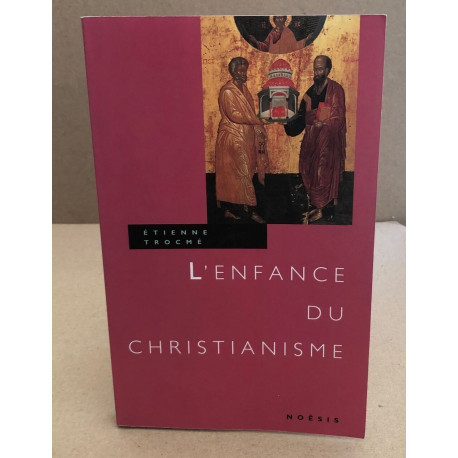 L'enfance du Christianisme