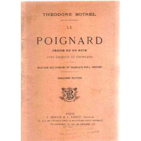 Le poignard Drame en acte avec Coeurs et Couplets - Musique des...