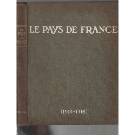 Revue le pays de france (1914-1916) : du 02 décembre 1915 au 25...