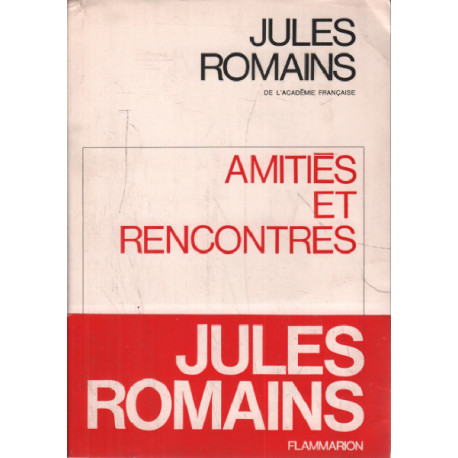 Amitiés et rencontres