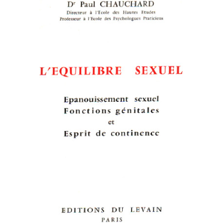 L'équilibre sexuel / épanouissement sexuel fonctions génitales et...