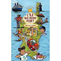 L'île qui rend fort