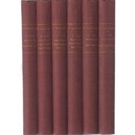 L'art français du moyen age au XX° siècle / complet en 6 tomes /...